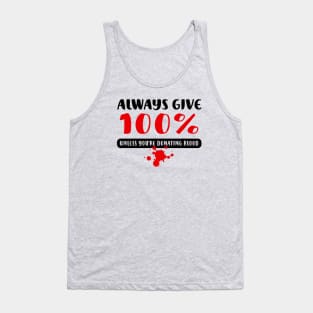 Always Give 100% Tank Top